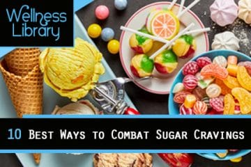 10 Best Ways to Combat Sugar Cravings